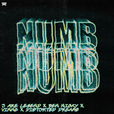 Numb/3 Are Legend x Ben Nicky x VINNE x Distorted Dreams