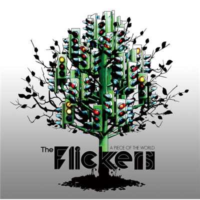 A PIECE OF THE WORLD/The Flickers