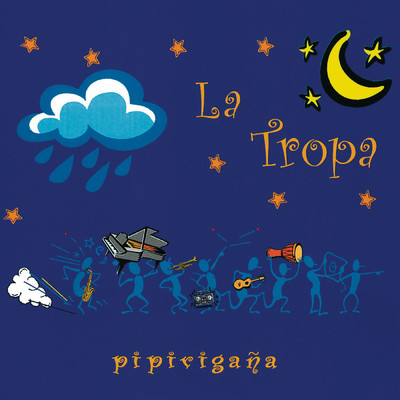Pipirigana (Remasterizado 2023)/La Tropa