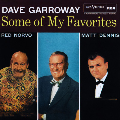 Dave Garroway Presents Some Of My Favorites/Matt Dennis／Red Norvo