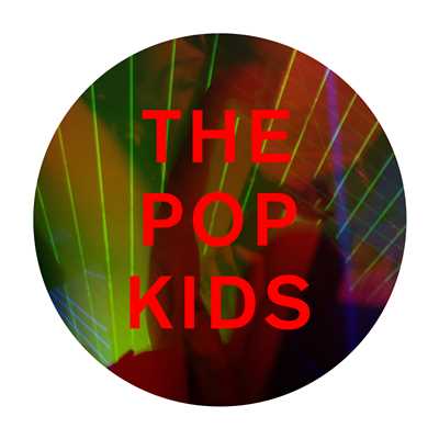 ザ・ポップ・キッズ (MK Dub Radio Edit)/Pet Shop Boys