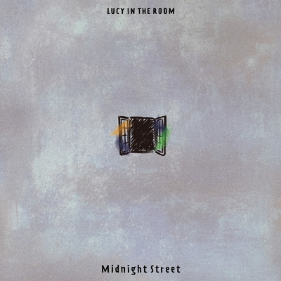 Midnight Street/LUCY IN THE ROOM