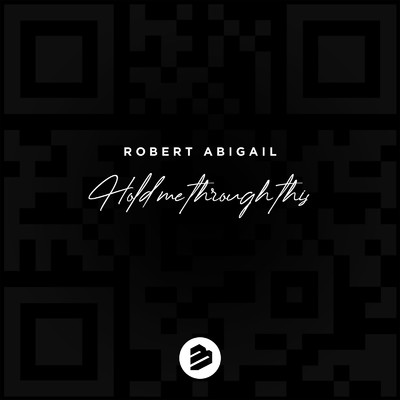 アルバム/Hold Me Through This/Robert Abigail