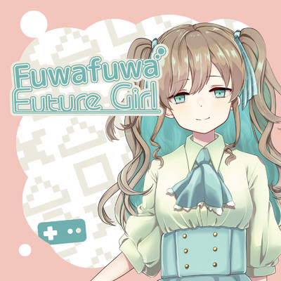 Fuwafuwa Future Girl/DJ Spine Boy & Takahiro Aoki