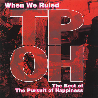 アルバム/When We Ruled: The Best Of The Pursuit Of Happiness/The Pursuit Of Happiness