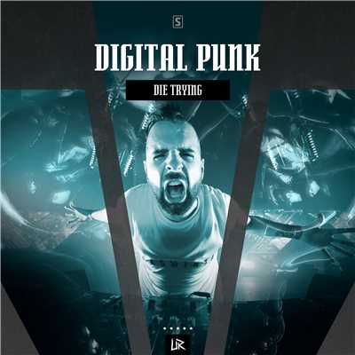 Die Trying/Digital Punk
