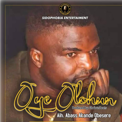 Oye Olohun (God Knows Best)/Obesere