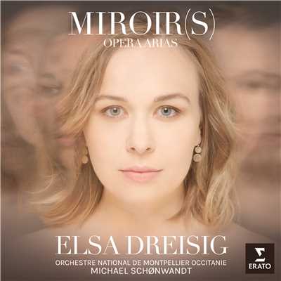 アルバム/Miroirs/Elsa Dreisig
