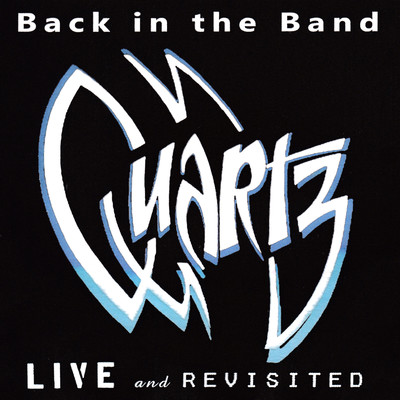 アルバム/Back in the Band: Live and Revisited/Quartz