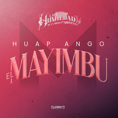 Huapango El Mayimbu/La Humildad De La Musica Nortena