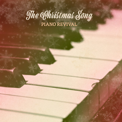 The Christmas Song (Merry Christmas To You) [Piano Version]/Piano Revival