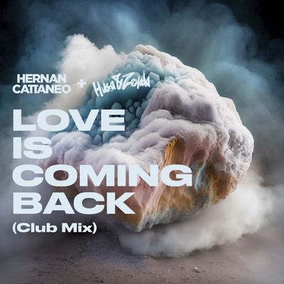 Love Is Coming Back (Club Mix)/Hernan Cattaneo & Husa & Zeyada