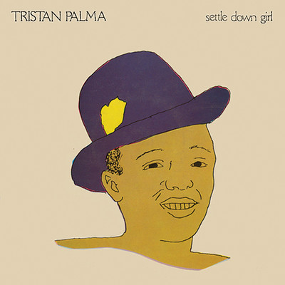 Settle Down Girl/Tristan Palma