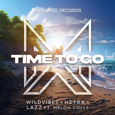 シングル/Time To Go (feat. MelonColly) [Extended Mix]/WildVibes X Neyra X Lazz