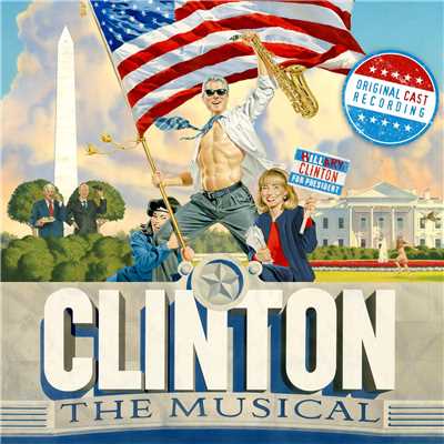 Kevin Zak, John Treacy Egan, Duke Lafoon & 'Clinton the Musical' Ensemble