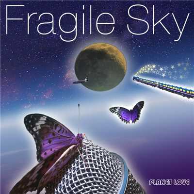 アルバム/Fragile Sky/PLANET LOVE