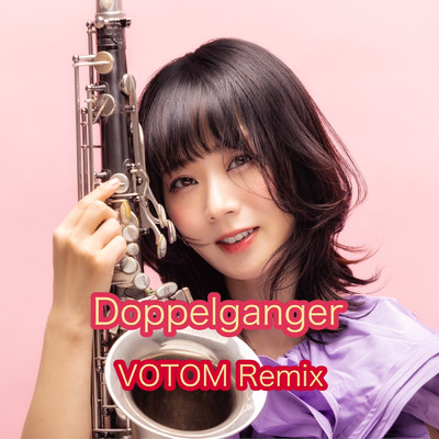シングル/Doppelganger VOTOM  Remix/米澤美玖