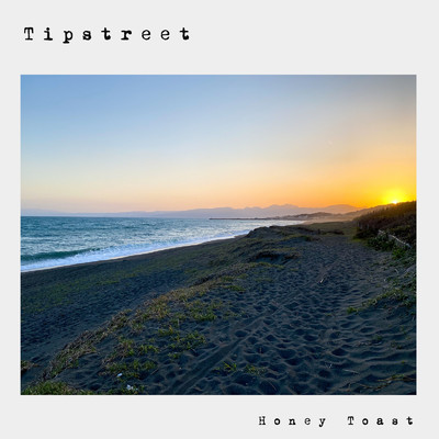 Honey Toast/Tipstreet