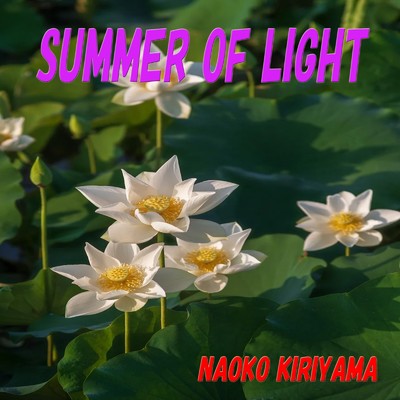 Summer Of Light/Naoko Kiriyama