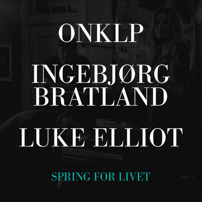 Spring for livet/OnklP／Ingebjorg Bratland／Luke Elliot