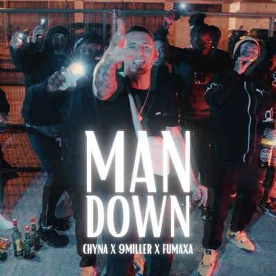 Man Down (Explicit) (featuring 9 Miller, Fumaxa)/Chyna