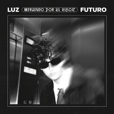 シングル/Mirando Por El Visor/Luz Futuro