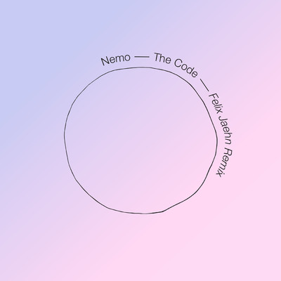 The Code (Felix Jaehn Remix)/Nemo／フェリックス・ジェーン