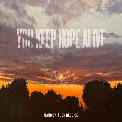 シングル/You Keep Hope Alive/マンディーサ／Jon Reddick