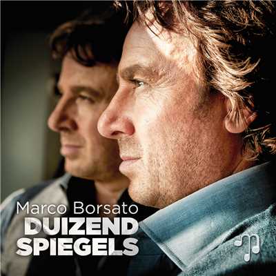 アルバム/Duizend Spiegels/Marco Borsato