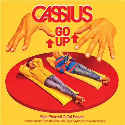 Go Up (featuring Cat Power, Pharrell Williams／Radio Edit)/カシアス