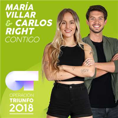 Contigo (Operacion Triunfo 2018)/Maria Villar／Carlos Right