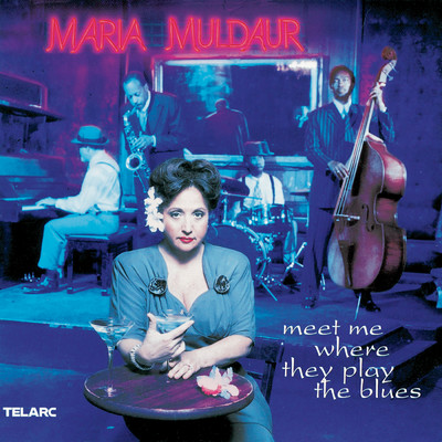 アルバム/Meet Me Where They Play The Blues/Maria Muldaur