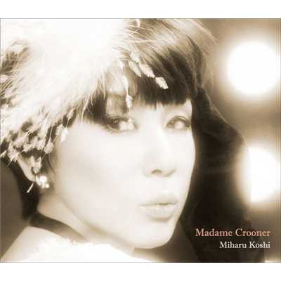 アルバム/Madame Crooner/コシミハル