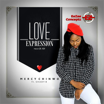 Love Expression/Mercy Chinwo