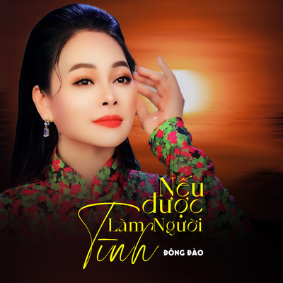 アルバム/Neu Duoc Lam Nguoi Tinh/Dong Dao
