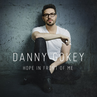 アルバム/Hope In Front of Me/Danny Gokey
