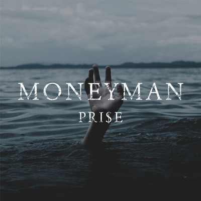 MONEYMAN/PRI$E