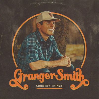 アルバム/Country Things/Granger Smith