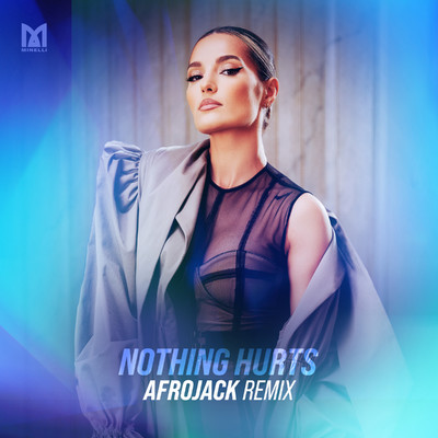 Nothing Hurts (Afrojack Remix)/Minelli