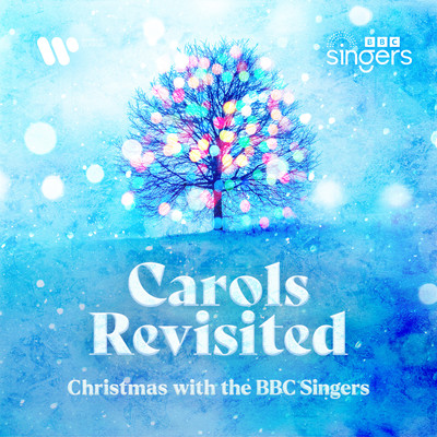 アルバム/Carols Revisited - Christmas with the BBC Singers/BBC Singers, Piano Hands, James Morgan