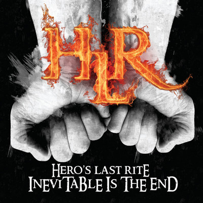 アルバム/Inevitable Is the End/Hero's Last Rite