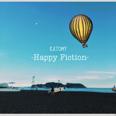 アルバム/Happy Fiction/KATOMY