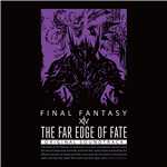 アルバム/THE FAR EDGE OF FATE:FINAL FANTASY XIV Original Soundtrack/祖堅 正慶