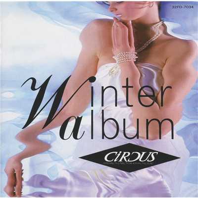 アルバム/WINTER ALBUM/サーカス