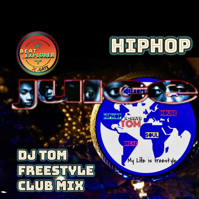シングル/JUICE (Gangsta rap) DJ TOM Freestyle Club Mix/DJ 叶夢