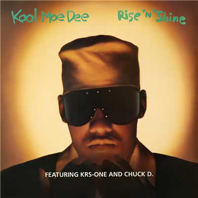 Rise n' Shine feat.Chuck D.,KRS-One/Kool Moe Dee