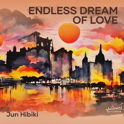 シングル/Endless Dream of Love/Jun Hibiki