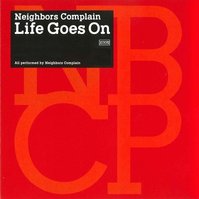 アルバム/Life Goes On/Neighbors Complain