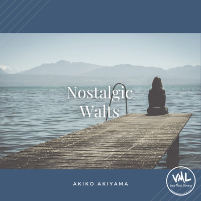 アルバム/Nostalgic Walts/Akiko Akiyama