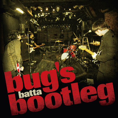 アルバム/bug's bootleg/batta